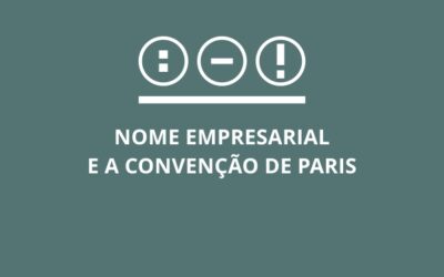 Inaplicabilidade da Convenção de Paris para a Proteção do Nome Empresarial Não Registrado