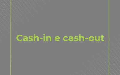 Cash-in e cash-out